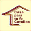 Casa Para Tu Fe Católica (Fr. Nelson)