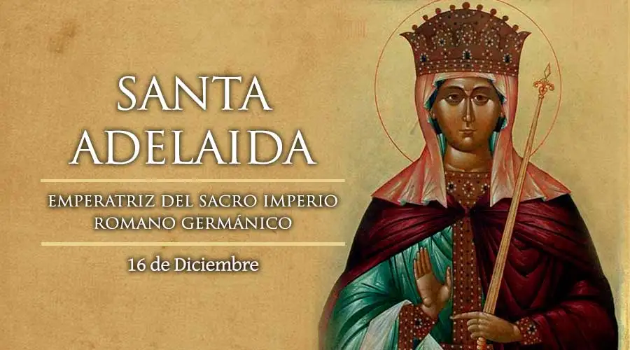 Hoy se celebra a Santa Adelaida, quien puso el poder político al servicio de la gente