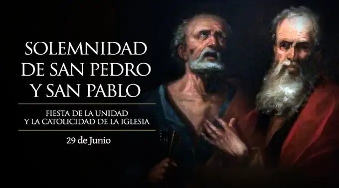 Hoy celebramos la Solemnidad de San Pedro y San Pablo, el día del Papa