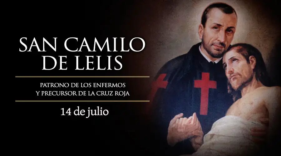 Hoy es fiesta San Camilo de Lelis, patrono de los enfermos y los trabajadores de salud