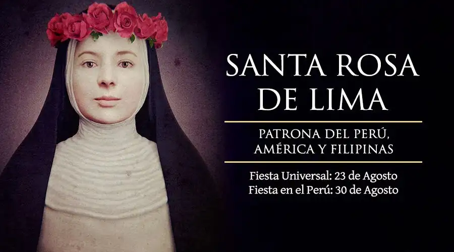 Hoy se celebra en Perú a Santa Rosa de Lima, patrona de América y Filipinas