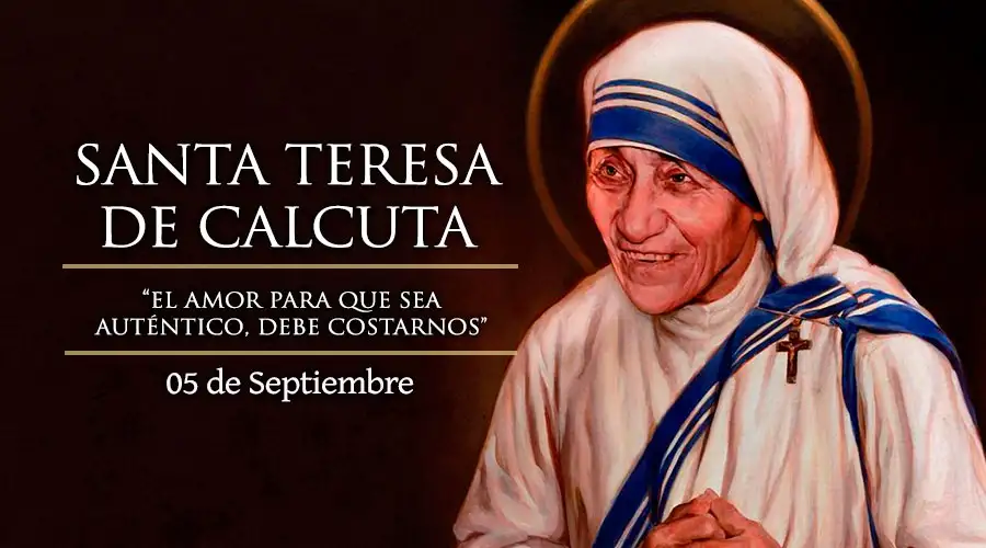 Hoy celebramos a una mujer extraordinaria, la Santa Madre Teresa de Calcuta