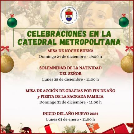 Catedral Metropolitana: Horarios de Misas en días festivos de fin de año y año nuevo.