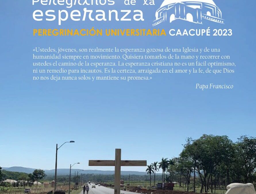 “Peregrinos de la Esperanza” – La Pastoral de la UC se alista para peregrinar a Caacupé