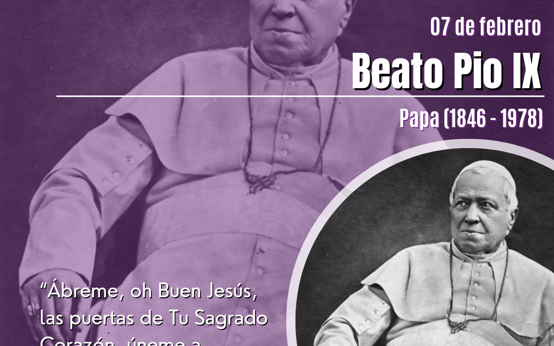 Santo del día: Beato Pío IX Miércoles 7 de febrero