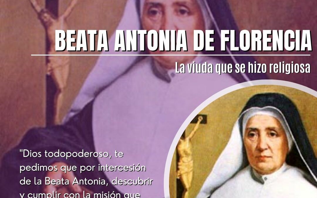 Beata Antonia de Florencia: Una religiosa que emergió del dolor