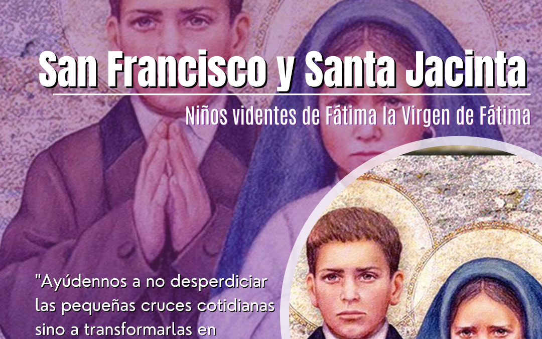 Los Santos de Fátima: Francisco y Jacinta Marto, Mensajeros de la Devoción y Sacrificio