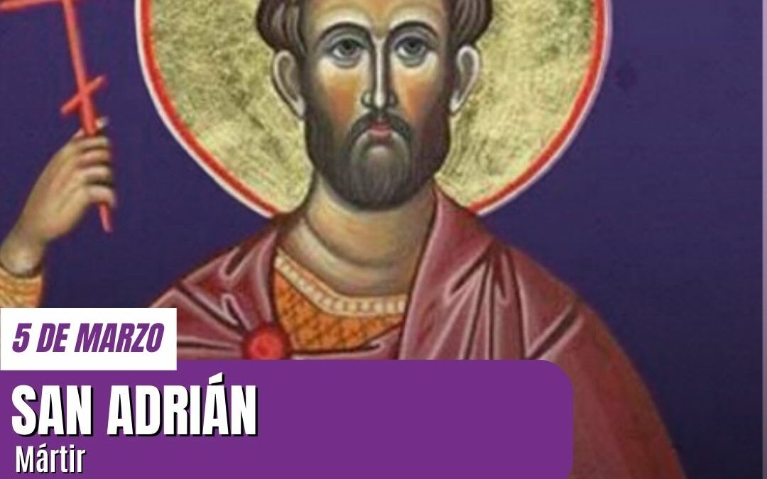 San Adrián: De Perseguidor a Mártir Cristiano