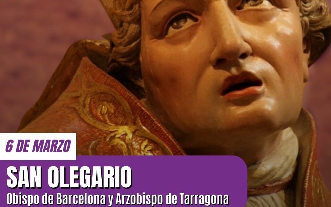 San Olegario de Barcelona: Una historia de Fe, Política y Servicio