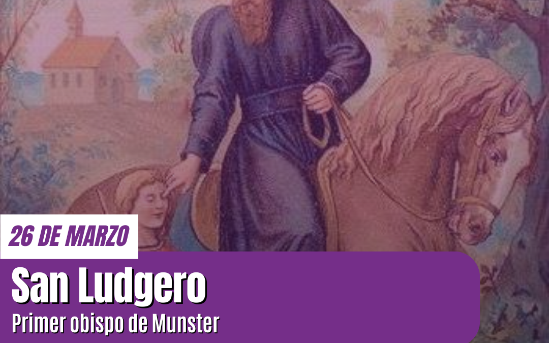 San Ludgero: Un misionero del servicio