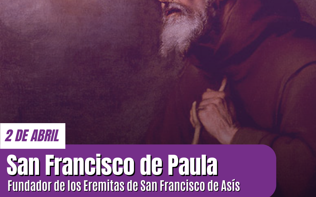 San Francisco de Paula: el niño curado por intercesión de Asís