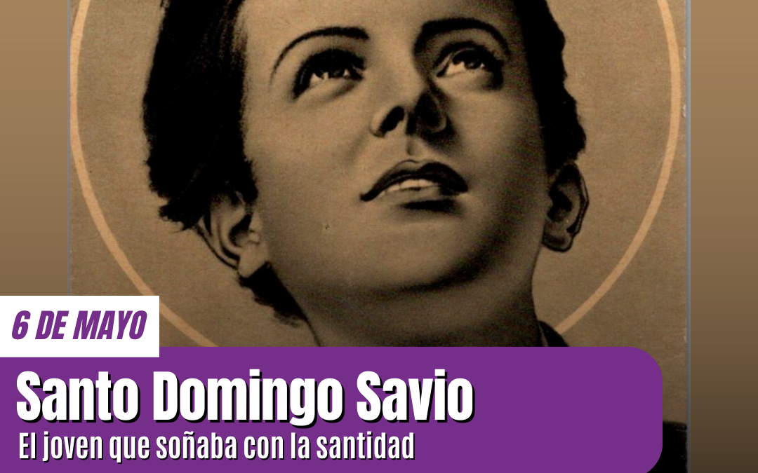 Santo Domingo Savio: un joven ejemplar en la Fe