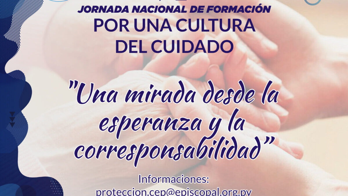 Iglesia impulsa “Cultura del Cuidado” en VI Jornada Nacional