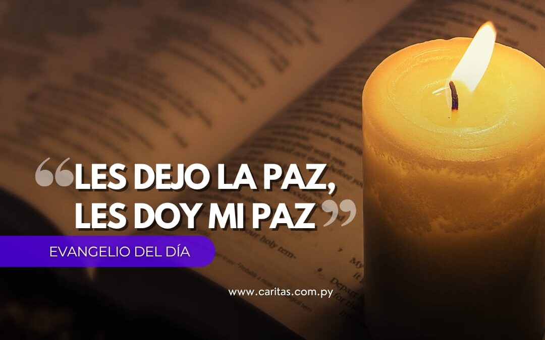 Les dejo la paz, les doy mi paz