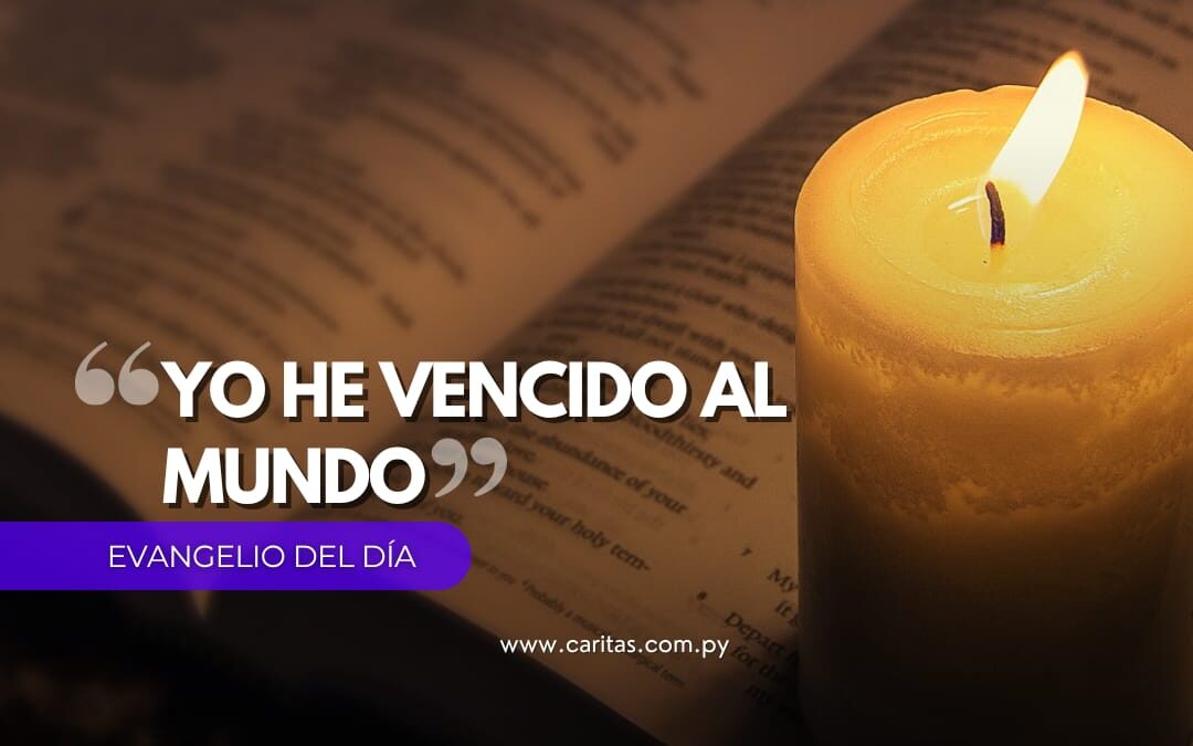 He vencido al mundo