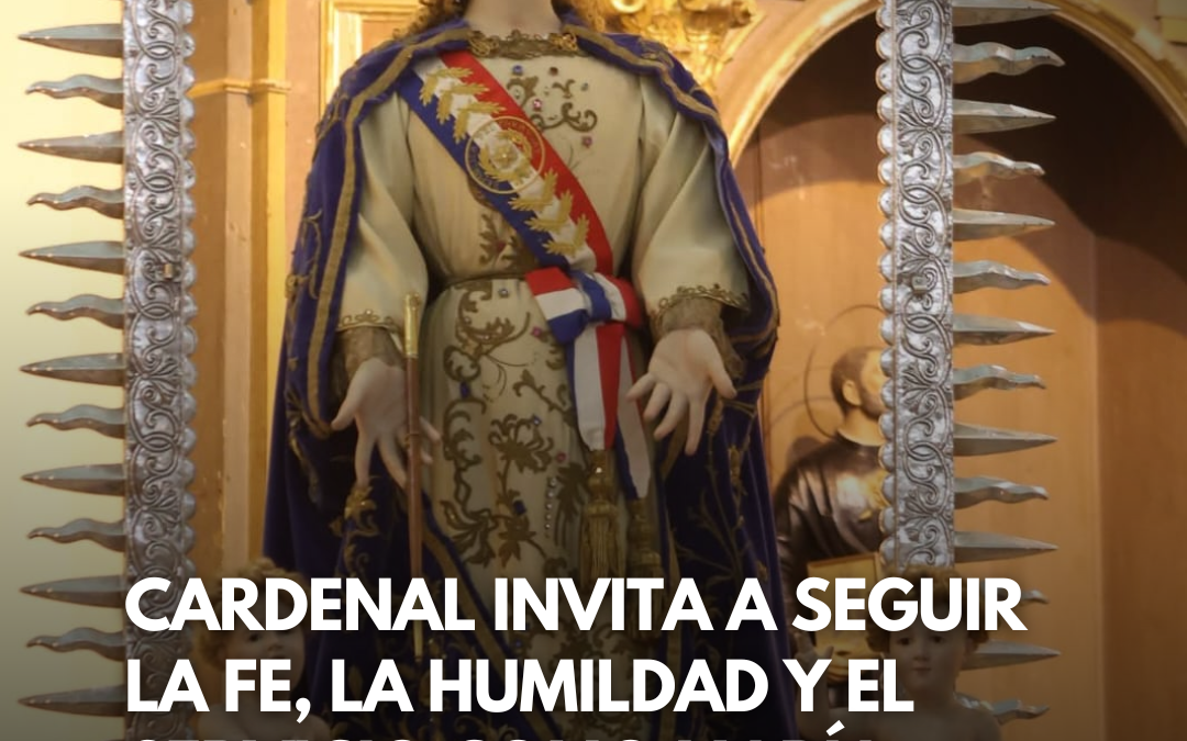 Cardenal invita a seguir la fe, la humildad y el servicio como María